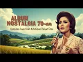 Download Lagu ALBUM NOSTALGIA 70-an | Kompilasi Lagu Kisah Kehidupan Rakyat Desa