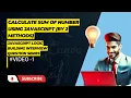 Sum of Number in JS By 2 Method JavaScript Interview Logic Question Series SH Tech