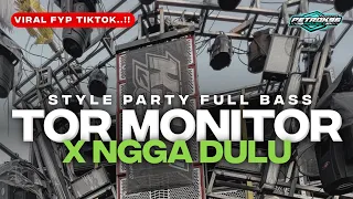 dj ngga dulu x tor monitor ketua full bass party karnaval viral tiktok