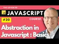 Introduction to Abstraction OOPs - Master Javascript Basics in Lecture 20