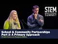 School Industry Partnerships Part 3 A Primary Approach - Christie Evans