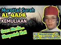 Lagu Surah AL-QADR | Murottal KH Muammar ZA | Qari Internasional