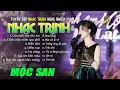 Lagu Tuyển Tập Nhạc Trịnh Acoustic Hay Nhất Từ Trước Đến Nay - Mộc San - NHẠC TRỊNH CÔNG SƠN BẤT HỦ