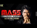 Mass | Mamma Mamma Mass Dj Song | DJ AD Reloaded | Tapori Dance Remix | DJ Mohit Mk