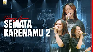 HAPPY ASMARA - SEMATA KARENAMU 2 ( Official Live Video Royal Music )