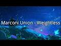 Música para dormir o ralajarte (Weightless Part 1 y 3)