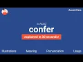 CONFER - Meaning and Pronunciation