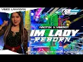 Download Lagu DJ IM LADY REBORN X O AJA • PARTY MBEDIL NRATAK X MBEROT‼️ BY SAPTA   DISCJOKEY FT SENGKUNI GROUP