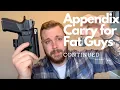 How to Appendix Carry for Fat Guys continued EDC