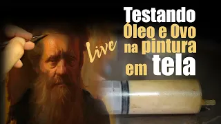 Live #35 - Testando óleo e ovo na pintura em tela.