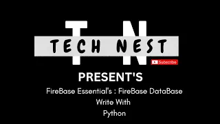 Firebase Essentials Firebase DataBase Write with Python