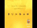 Dungan - Fin and Fil & Kami Norte