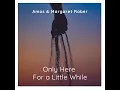 Only Here for a Little While - Amos & Margaret Raber