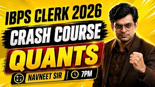 IBPS Clerk 2026 Quants Crash Course | Complete Quantitative Aptitude Marathon