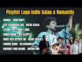 Download Lagu Mangu- Fourtwnty | Kita Usahakan Lagi- Batas Senja | Lesung Pipi- Raim Laode | Lagu Indie Galau 2025