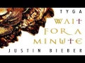 Download Lagu Justin Bieber - Wait For A Minute (Feat  Tyga) (Lyrics)