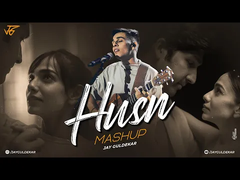 Download MP3 HUSN Mashup | Jay Guldekar | Anuv Jain | Judaai | Choo Lo