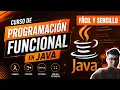CURSO DE PROGRAMACION FUNCIONAL EN JAVA FACIL SENCILLO Y DESDE CERO