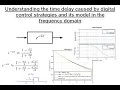 Understanding the time delay caused by digital control strategies - its model in the frequency-domain