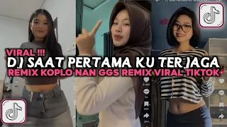 dj saat pertama ku terjaga ku jumpa mentari koplo remix sound nan ggs remix viral tiktok 2025