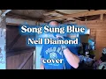 Song Sung Blue by Neil Diamond cover song