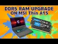 How to open install Memory RAM Upgrade in MSI Thin A15 Gaming Laptop