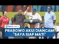 Download Lagu Sambil Gebrak Meja di Pidato Mayday, Prabowo Ngaku Diancam: Saya Rela Mati untuk Rakyat Indonesia