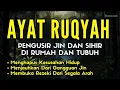 Download Lagu RUQYAH RUMAH, PENGUSIR JIN DAN SETAN, Berkah dan Kesembuhan, Insya Allah