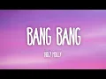 Lagu Holy Molly - Bang Bang (Lyrics)