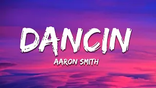 Aaron Smith Dancin KRONO Remix Lyrics 