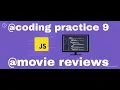 Javascript coding practice 9 movie reviews nxtwave ccbp 4 0 full details