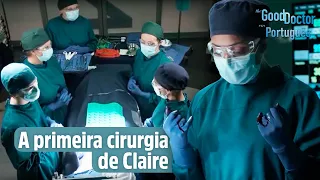 A primeira cirurgia de Claire | The Good Doctor em Português