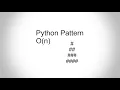05 python pattern printing O n