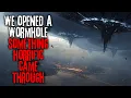 Download Lagu We Opened Up A Wormhole, Something Horrific Came Through | Space Horror Creepypasta