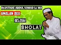 Download Lagu AMALAN DOA SELESAI SHOLAT (Dr.Ustad Abdul Somad Lc MA)