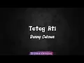 Download Lagu Teteg Ati - Denny Caknan (Lirik Lagu)