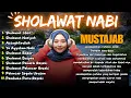 Download Lagu SHOLAWAT NABI MUSTAJAB PENARIK REZEKI | SHOLAWAT JIBRIL, NARIYAH, BADAR KUMPULAN SHOLAWAT TERBAIK