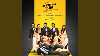 behka re jawani phir nahi ani 2 