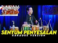 Download Lagu SENYUM PENYESALAN KARAOKE NADA COWOK / PRIA VERSI KOPLO || RUANG KARAOKE HQ AUDIO