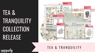 May 2026 Collection Release - Tea Tranquility