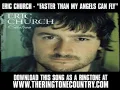 ERIC-CHURCH---FASTER-THAN-MY-ANGELS-CAN-FLY.wmv