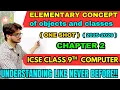 Elementary Concepts of Objects and Classes ICSE Class 9 Computer Applications CHAPTER 2