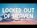 Download Lagu Locked Out of Heaven - Bruno Mars (Lyrics) 🎵