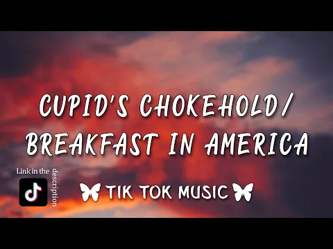 Download MP3 Cupid’s Chokehold / Breakfast in America By Gym Class Heroes (Lyrics) [TikTok Song]