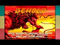 Behold riddim mix(Capleton/Sizzla/Anthony B/Buju Banton/Yami Bolo/Ras Shiloh...)Reggae mix 2023