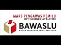 Download Lagu Mars Bawaslu Cipt. Gunawan Suswantoro.