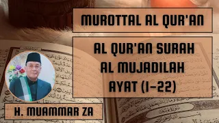 Download Bacaan Al Quran H. Muammar ZA - Surah Al Mujadilah MP3