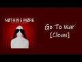 Nothing More - Go To War [Clean]