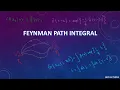 Lect - 1 FEYNMAN PATH INTEGRAL