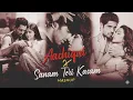Download Lagu Non-Stop Jukebox | Aashiqui 2 x Sanam Teri Kasam Mashup | Arijit Singh | Ankit Tiwari | Mashup